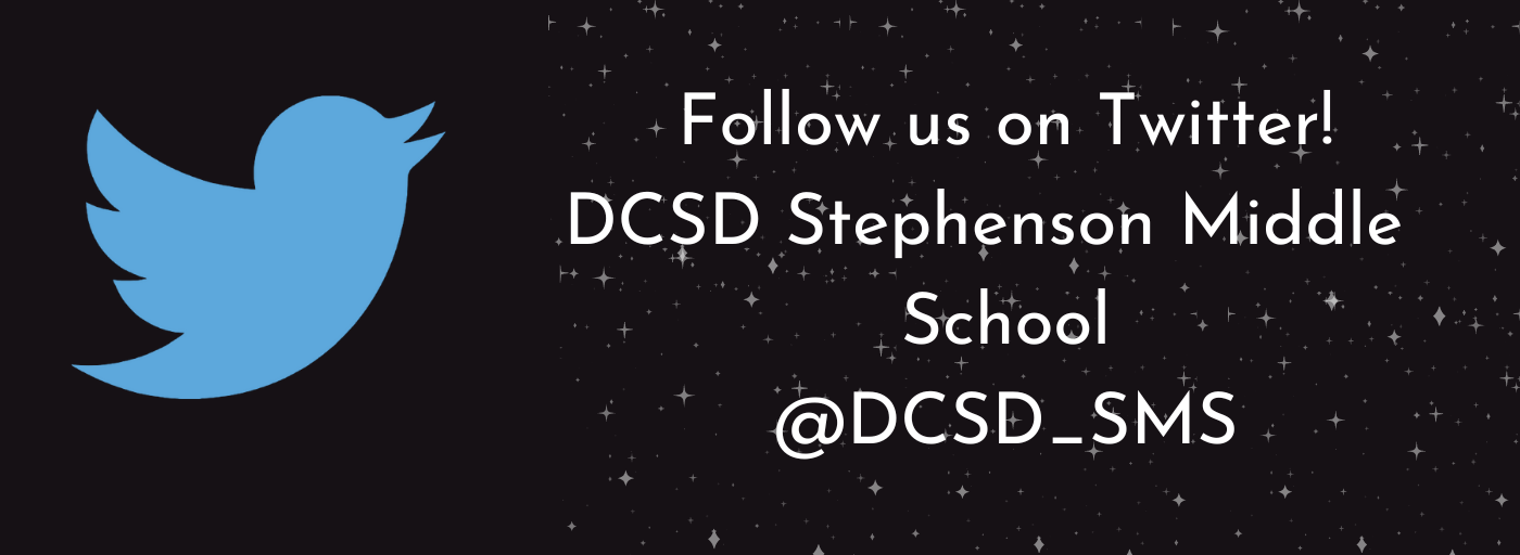 follow us on twitter! DCSD Stephenson Middle School @ DCSD_SMS  Little bird
