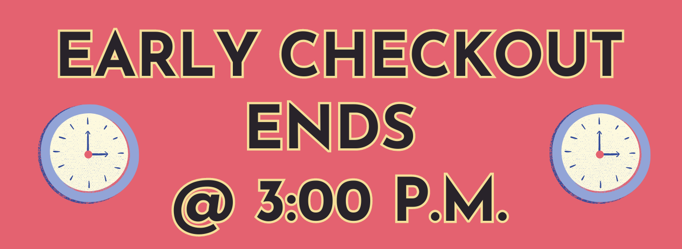 early checkout ends at 3:00 p.m.